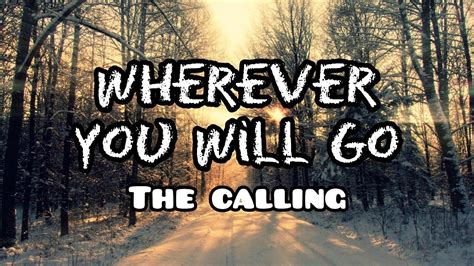 the calling wherever you will go lyrics